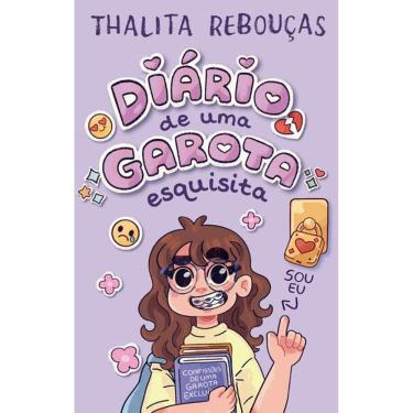 Imagem de Diário de Uma Garota Esquisita – Um Livro Interativo de Thalita Rebouças para Pré-Adolescentes
