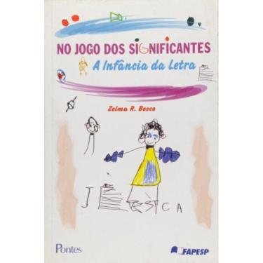 Imagem de No Jogo Dos Significantes: Infancia Da Letra, A