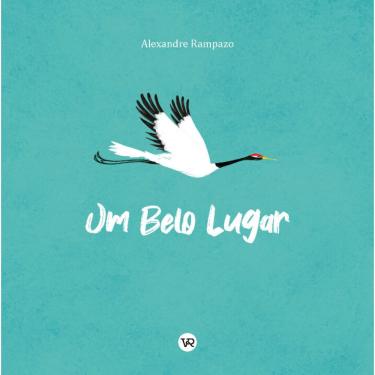 Imagem de Livro Um Belo Lugar - Alexandre Rampazo - VR Editora