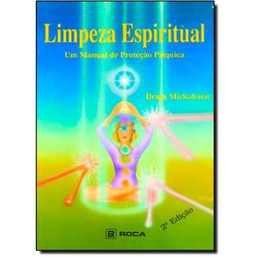 Imagem de Limpeza Espiritual - Um Manual de Proteção Psíquica - ROCA - DIDATICO 