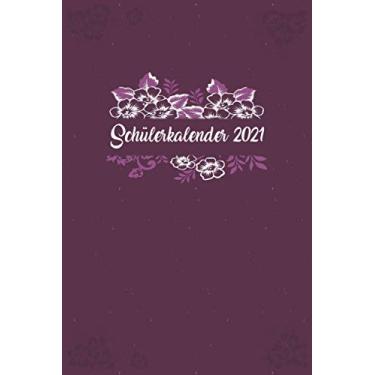 Imagem de Schülerkalender 2021: Wochenplaner zum notieren, organisieren und planen DIN A5. Kalender/Terminkalender/Monats- / Tagesübersicht/Kontakt- / Geburtstags listen/Lila Blumen Modern