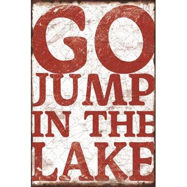 Imagem de Placa de metal Go Jump in The Lake Tin Sign para decoração de lago placa de lago para casa bar quarto garagem jardim homem caverna lago placa de metal em lata 30,5 x 40,6 cm