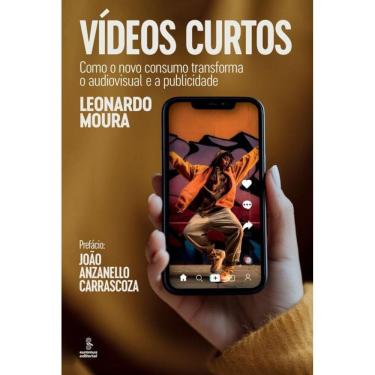 Imagem de Vídeos Curtos - Como O Novo Consumo Transforma O Audiovisual E A Publicidade