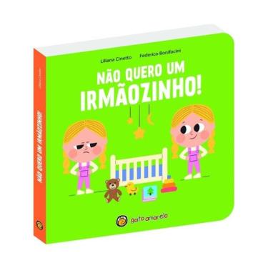 Imagem de Cresço E Apareço: Não Quero Um Irmãozinho! - Vol. 1