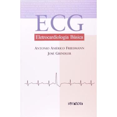 Imagem de Livro - ECG eletrocardiologia básica