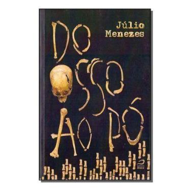 Imagem de Do Osso ao Pó - EDITORA DRACO, Sortido