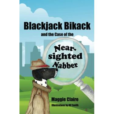 Imagem de Blackjack Bikack and the Case of the Near-Sighted Nabber