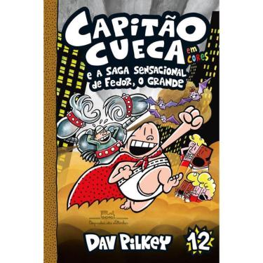 Imagem de Capitao Cueca - Vol 12 E A Saga Sensacional Fedor, O Grande