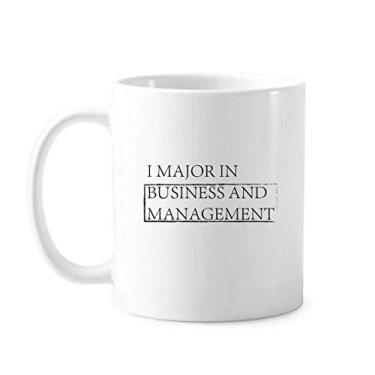 Imagem de Caneca clássica com citação I Major In Business and Management Caneca de cerâmica branca presente com alças 350 ml