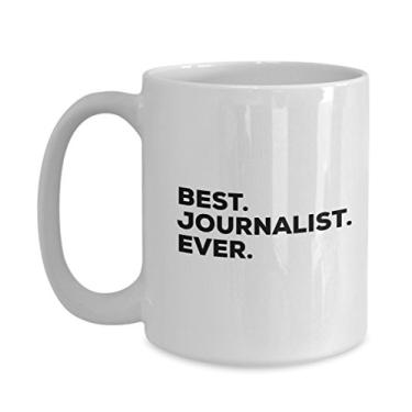 Imagem de Caneca de jornalista – Copo de café Best Journalist Ever – Jornalistas de formatura – Ideas For A Journalism Major – Copo de café para presente – Ideia criativa de novidade – C