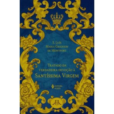 Imagem de Tratado da verdadeira devoção à Santíssima Virgem - Ed. Luxo