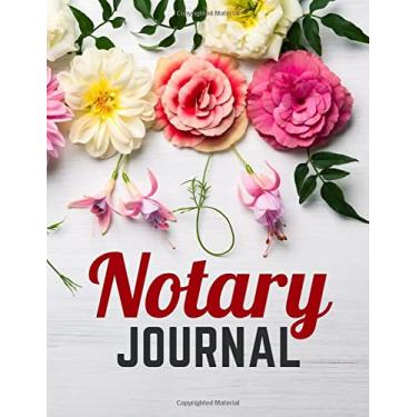 Imagem de Notary Journal: 8.5x11 Large Notarial Logbook/With 200 Numbered Pages - Two Logs Per Page / 400 Records/Pink Yellow Peach Rose Floral Art on Minimal Gray/Ledger Book Gift For Signing Agents
