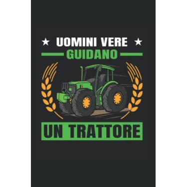 Imagem de Uomini Vere Guidano Un Trattore Trattore: College Ruled Journal Or Notebook (6X9 Inches) With 120 Pages