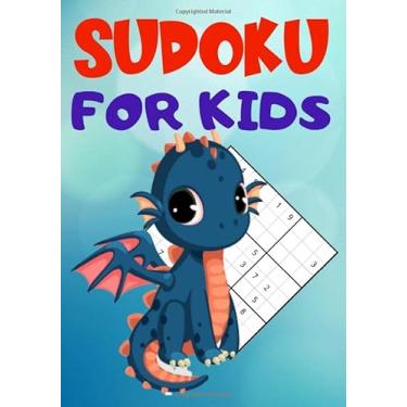 Imagem de Sudoku For Kids: Activity Puzzles Book Challenging Brain Games Soduko |Riddles Level Easy Medium To Expert Beginners To Advanced For Child To Grow ... 7 x 10 Inch Gift For Lovers Suduko Solve