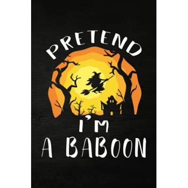 Imagem de Shooting Log Book - Womens Pretend I'm a Baboon Funny Halloween Costume Art Art: Journal To Keep Record Date, Time, Location, Partner, Firearm, Scope ... - Gifts For Shooters, Marksman,Do It All