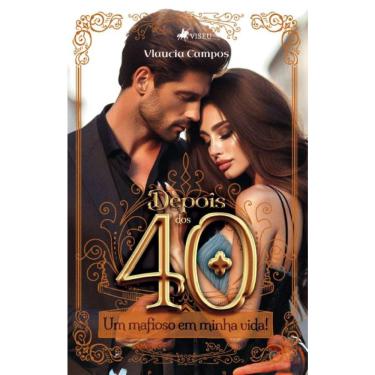 Imagem de Depois dos 40: Um mafioso em minha vida!