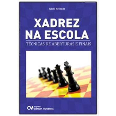Imagem de Xadrez na Escola - Técnicas de Aberturas e Finais - CIENCIA MODERNA, 3