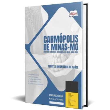 Imagem de Apostila Prefeitura Carmópolis Minas Mg 2024 Agente - Apostilas Opção