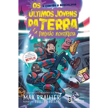 Imagem de Livro - Os últimos jovens da Terra - E a dimensão monstruosa Vol 13