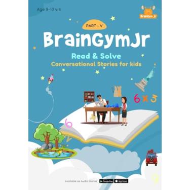 Imagem de BrainGymJr: Read and Solve (9-10 years) - V: Comprehension based short stories in English.