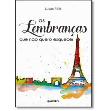 Imagem de Lembranças que Não Quero Esquecer, As - GIOSTRI, 3