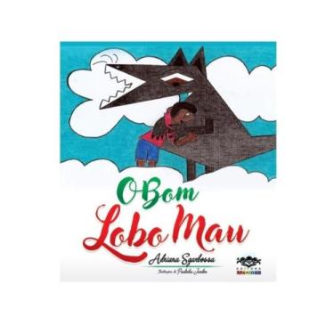 Imagem de Livro infantil: O bom lobo mau - Editora Meninas