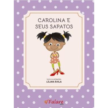 Imagem de Carolina e seus sapatos - Falare 