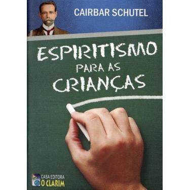 Imagem de Espiritismo para as Crianças - Livro Pedagógico - O CLARIM