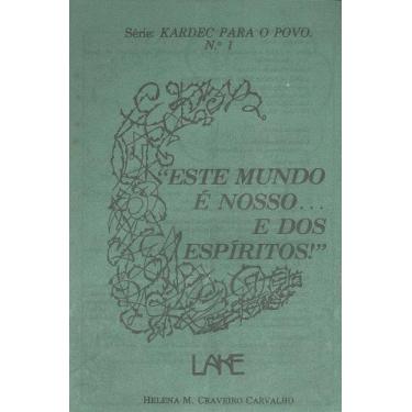 Imagem de Este Mundo é Nosso. e dos Espíritos! - História em Quadrinhos - LAKE
