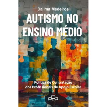 Imagem de Autismo no Ensino Médio: política de contratação dos profissionais de apoio