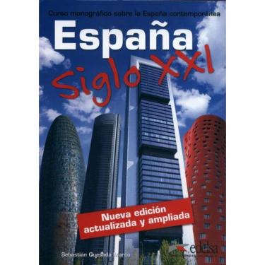 Imagem de Espana Siglo Xxi - Nueva Edicion Actualizada Y Ampliada