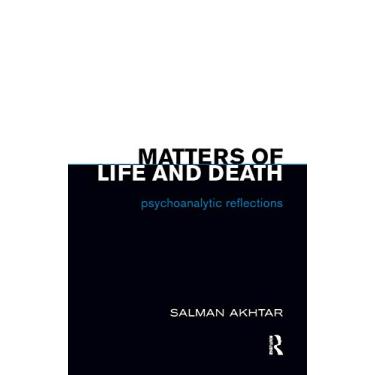 Imagem de Matters of Life and Death: Psychoanalytic Reflections