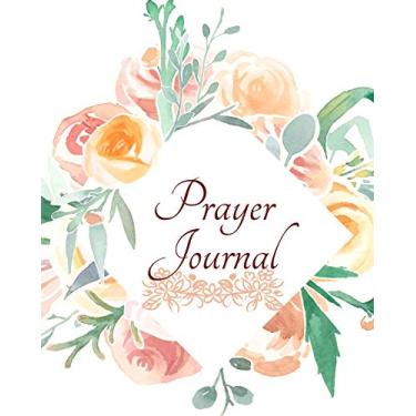 Imagem de Prayer Journal-Daily Inspirational Beginners Guided Notebook-Record Your Prayer Requests 8"x10" 110 Pages Book 10: Bible Study Personal Notebook- Self ... & Simple Guide to Give Thanks to The Lord