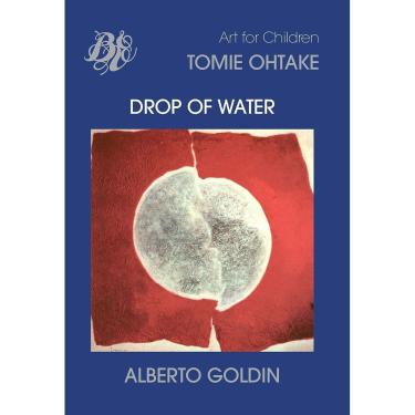 Imagem de LIVRO NOVO Drop of Water, r Alberto Goldin (Autor), Donatella Berlendis (Editor)