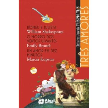 Imagem de Livro - Três amores - Romeu e Julieta / O morro dos ventos uivantes / 