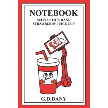 Imagem de NOTEBOOK SELFIE STICK HAND STRAWBERRY JUICE CUP