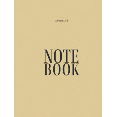 Imagem de Graph Paper Notebook: Simple Grid for Math Science Students, College: Creative Architect and Interior Design (110 Pages, 8.5 x 11) Full Graph // Oat cream color : #DBC691