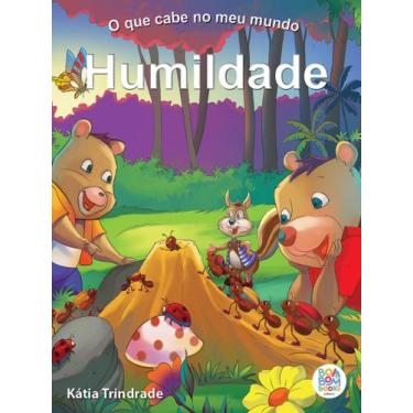 Imagem de Livro - O que cabe no meu mundo: humildade