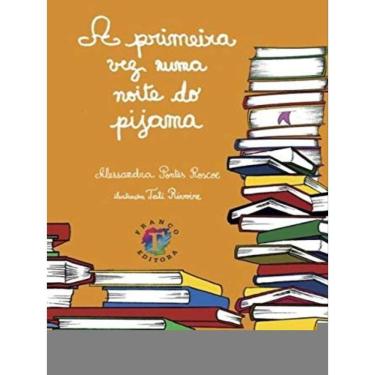 Imagem de A Primeira Vez Numa Noite Do Pijama