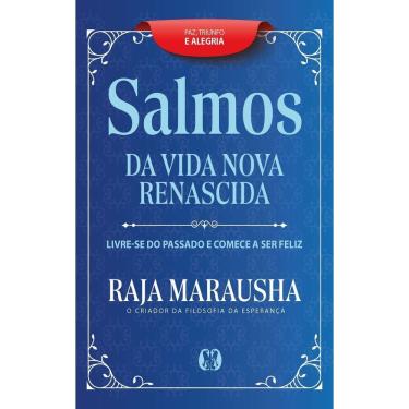 Imagem de Salmos da Vida Nova e Renascida - Livre-Se do Passado e Comece a Ser Feliz