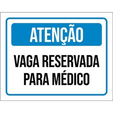 Imagem de Kit 3 Placas Vaga Reservada Para Médico 36X46