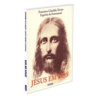 Imagem de Jesus em Nós - Livro de Chico Xavier - GEEM