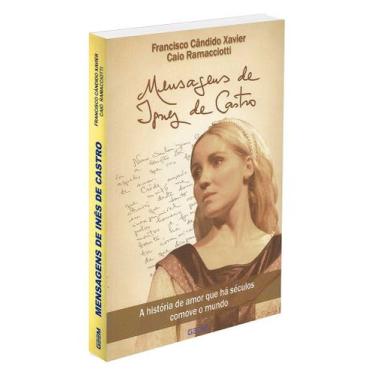 Imagem de Mensagens de Ignez de Castro - Relatos de Reencarnações e Mensagens de