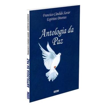 Imagem de Antologia da Paz - Meditações por Francisco Cândido Xavier - GEEM