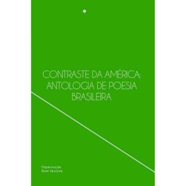 Imagem de Contraste da América - ANTOLOGIA DE POESIA BRASILEIRA