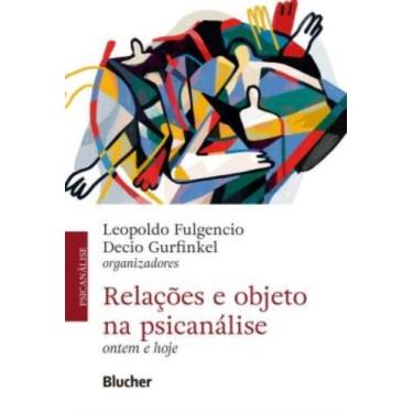 Imagem de Relacoes E Objeto Na Psicanalise - Ontem E Hoje - EDGARD BLUCHER, 3