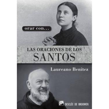 Imagem de Orar con... las oraciones de los santos - Espanhol