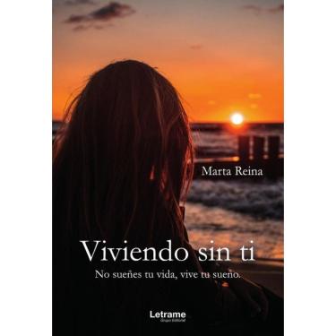 Imagem de Viviendo sin ti. No sueñes tu vida, vive tu sueño.-Espanhol