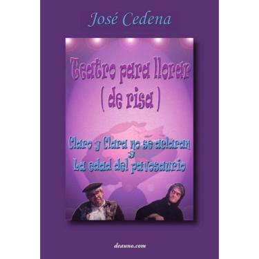 Imagem de Teatro para llorar (de risa): Claro y Clara no se aclaran - La edad del pavosaurio - Espanhol