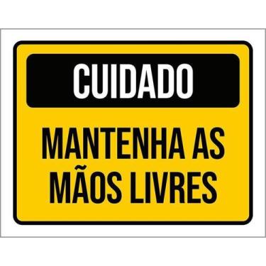 Imagem de Kit 10 Placa Acm Cuidado Mantenha Mãos Livres 18X23 - Sinalizo